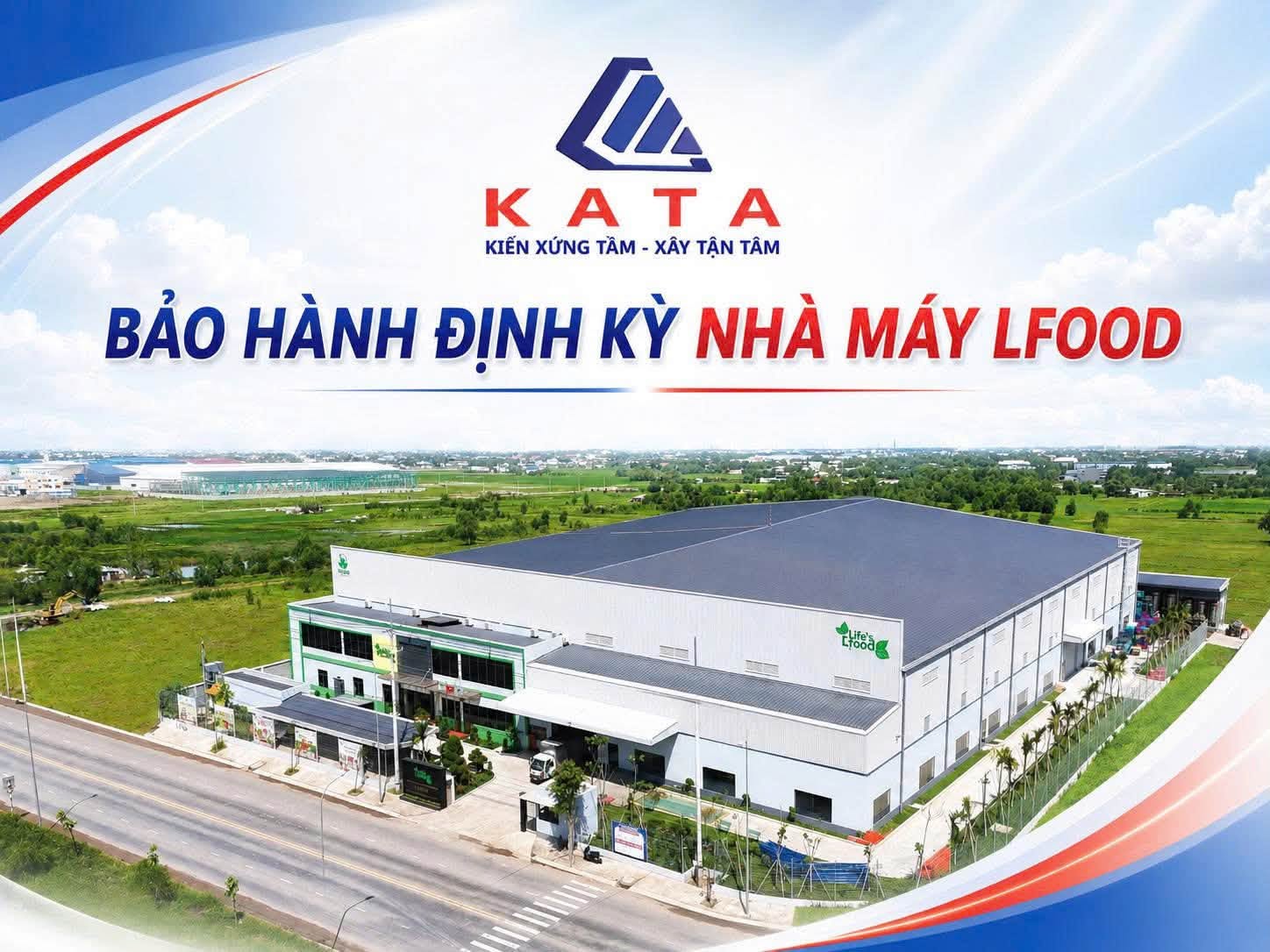 KATA bảo hành định kỳ Nhà máy LFood – KCN Nam Thuận, Đức Hòa, Long An – ảnh 1